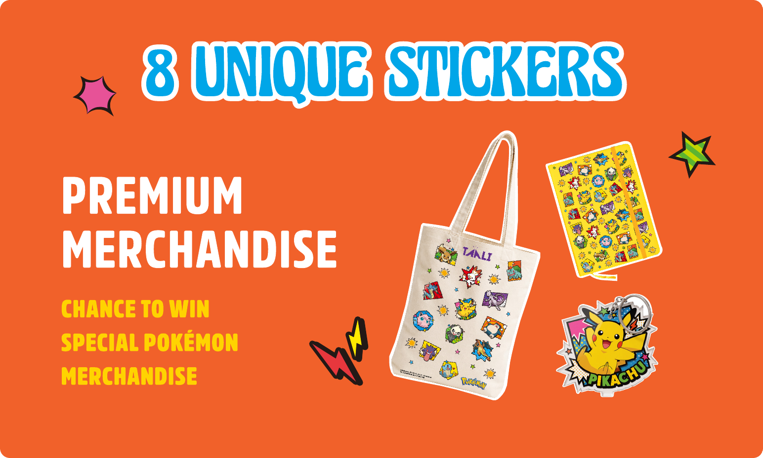 8 unique stickers give a chance to win exclusive Pokemon merchandise